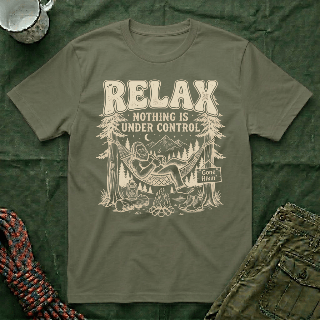 Relax Nothing Is Under Control T-Shirt