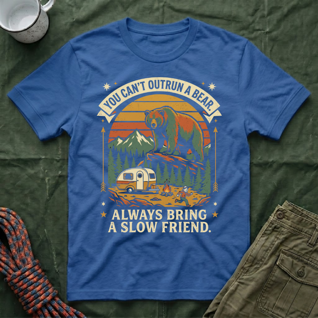Funny You Can't Outrun A Bear T-Shirt