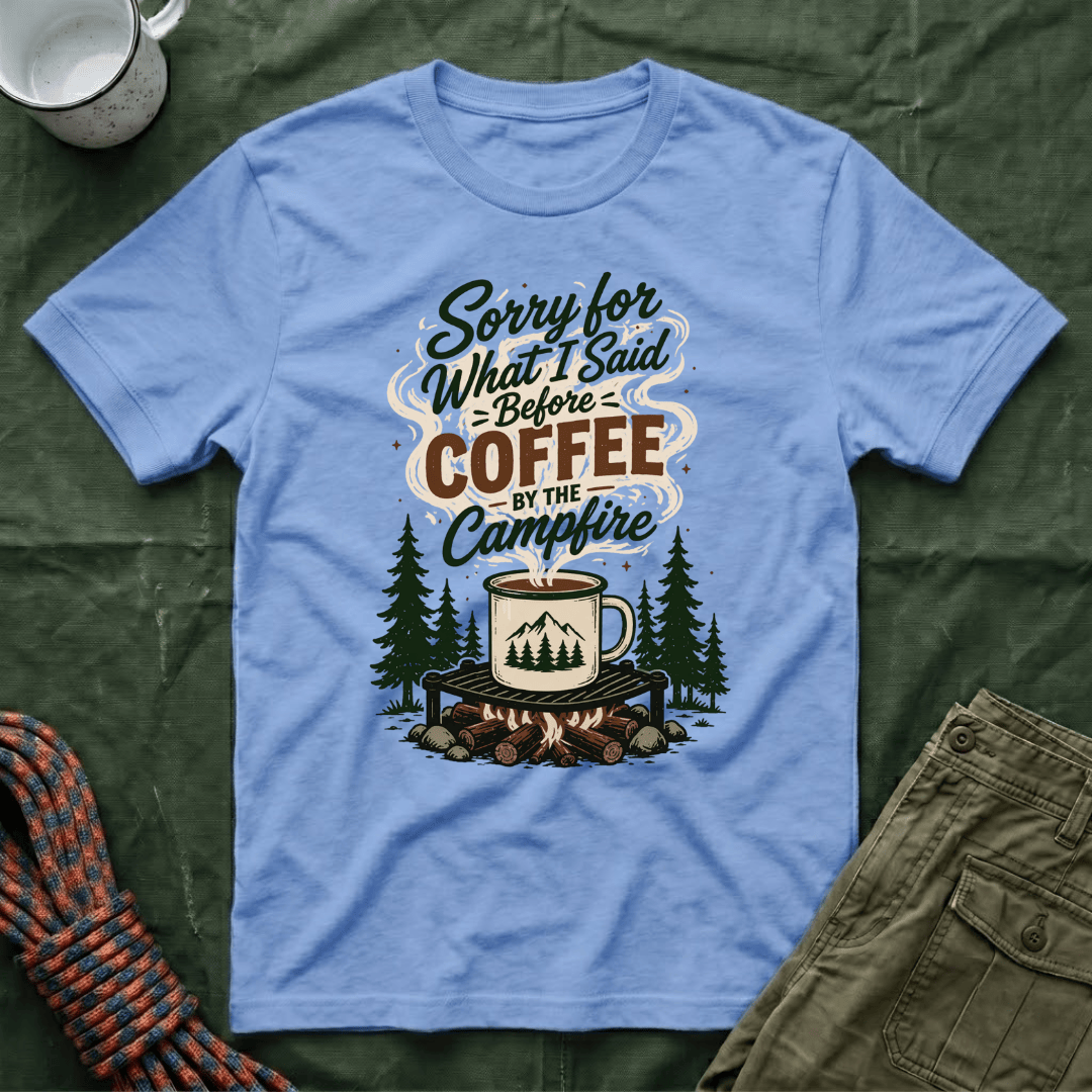 Sorry What I Said Coffee T-Shirt