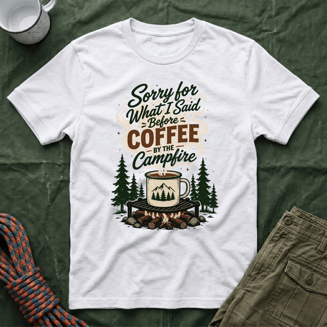 Sorry What I Said Coffee T-Shirt