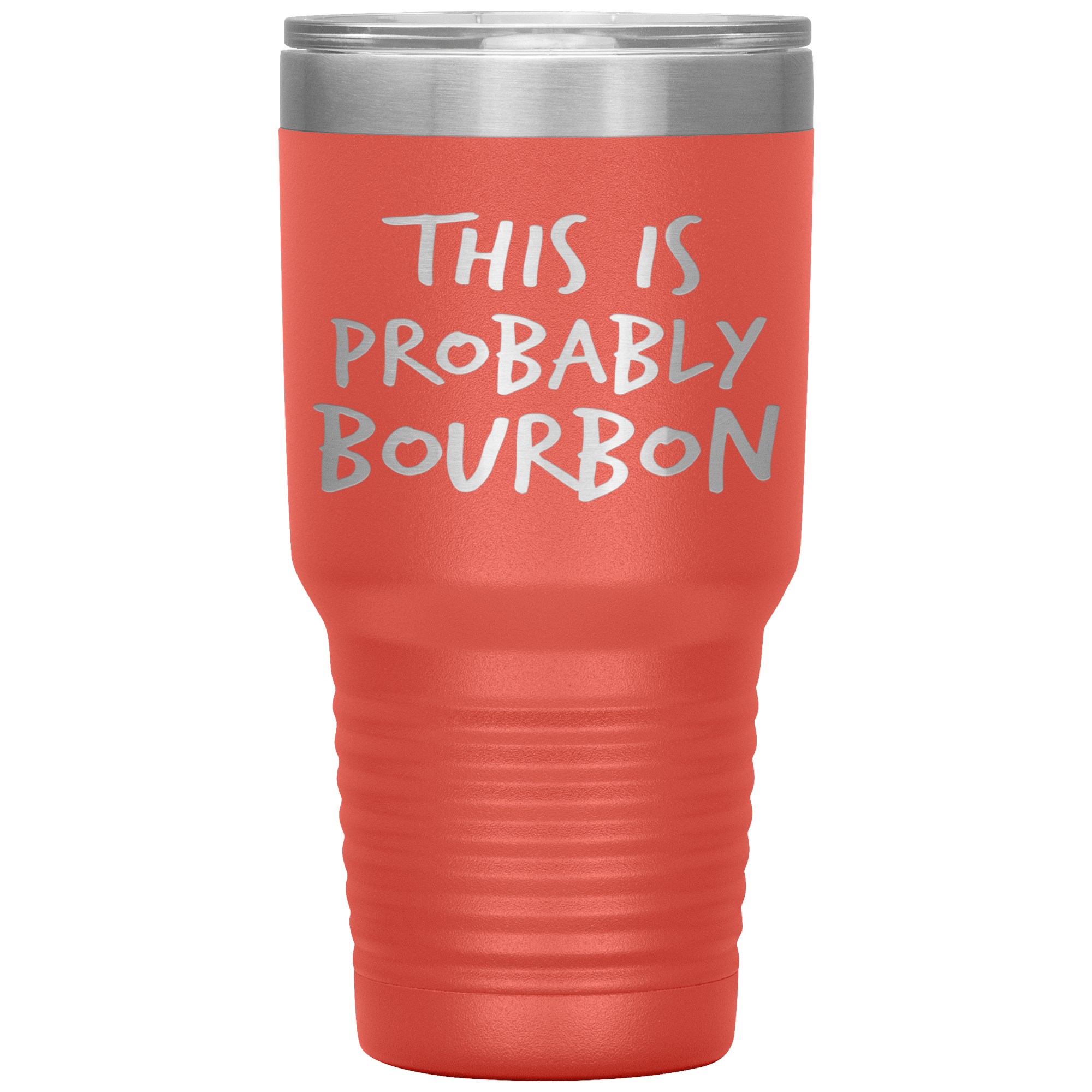 This_Is_Probably_Bourbon_Tumbler_30oz_Tumbler_Coral_Mockup.png_15870433