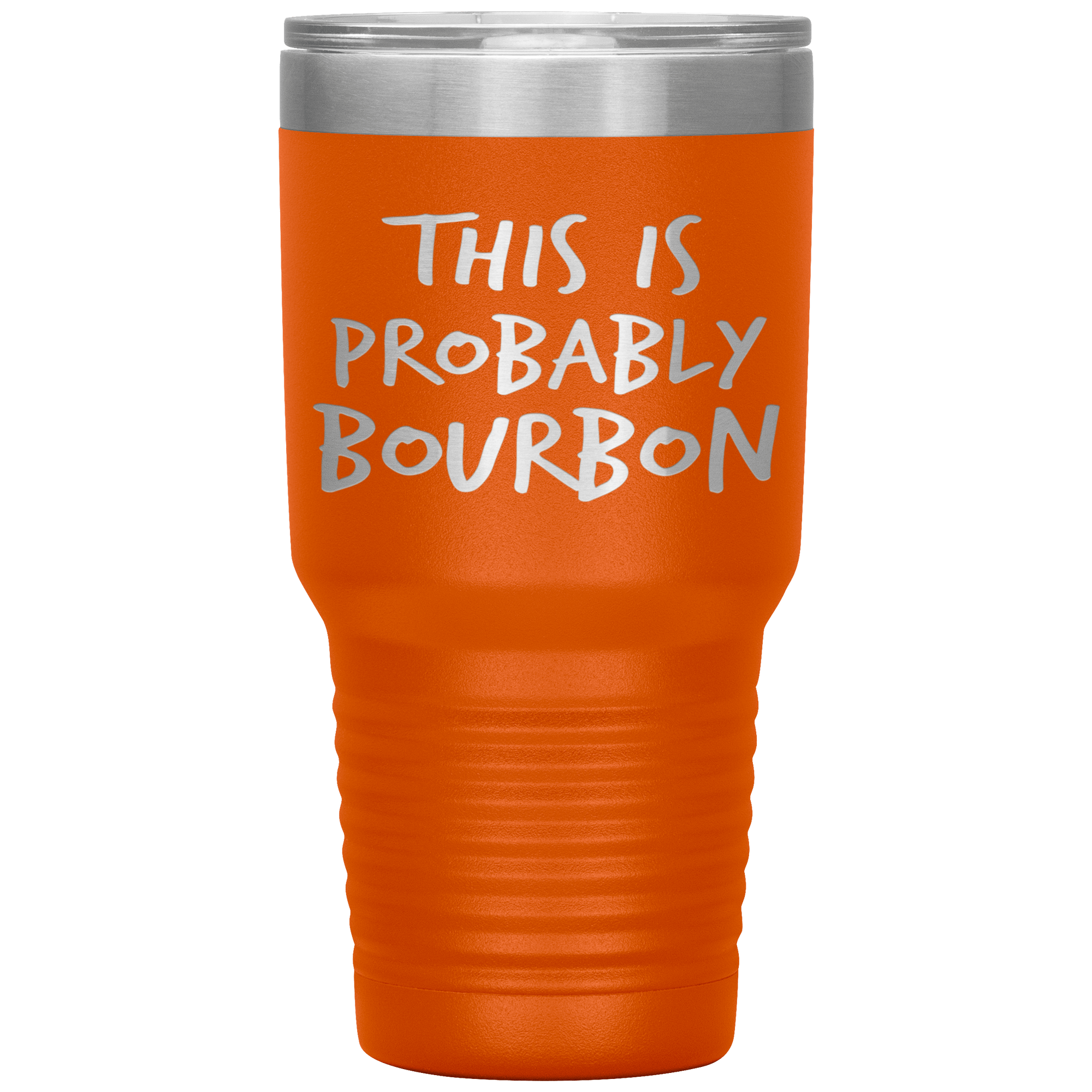 This_Is_Probably_Bourbon_Tumbler_30oz_Tumbler_Orange_Mockup.png_15870437