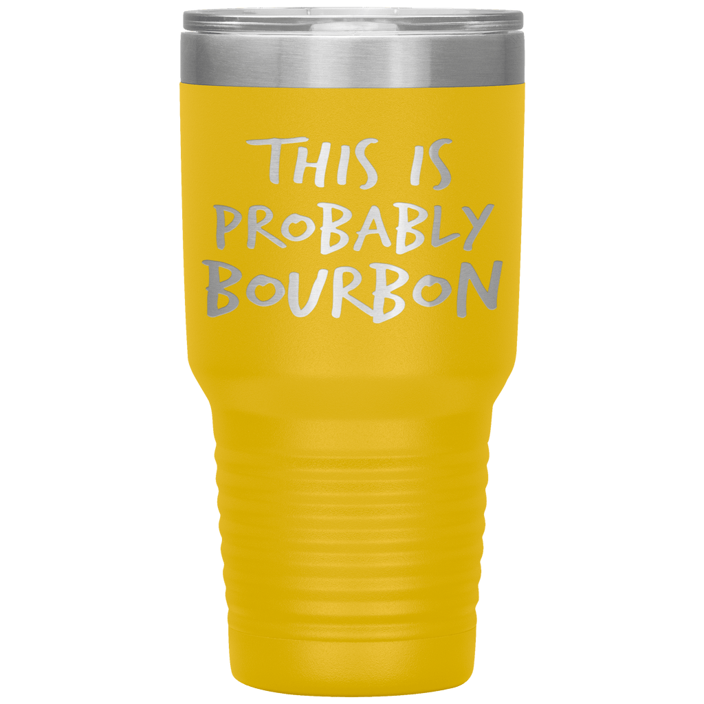 This_Is_Probably_Bourbon_Tumbler_30oz_Tumbler_Yellow_Mockup.png_15870440
