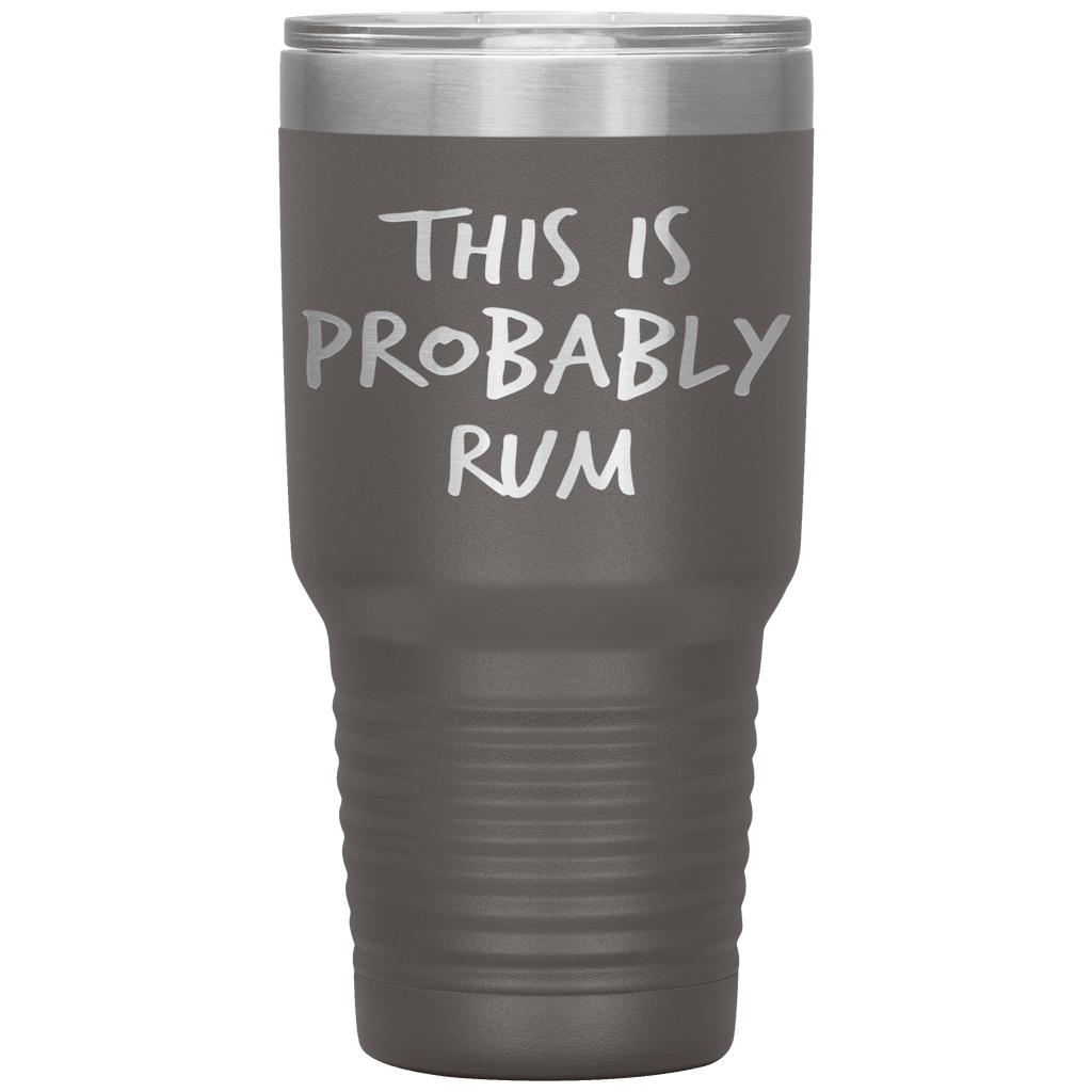 This_Is_Probably_Rum_Tumbler_30oz_Tumbler_Pewter_Mockup.png_15827391