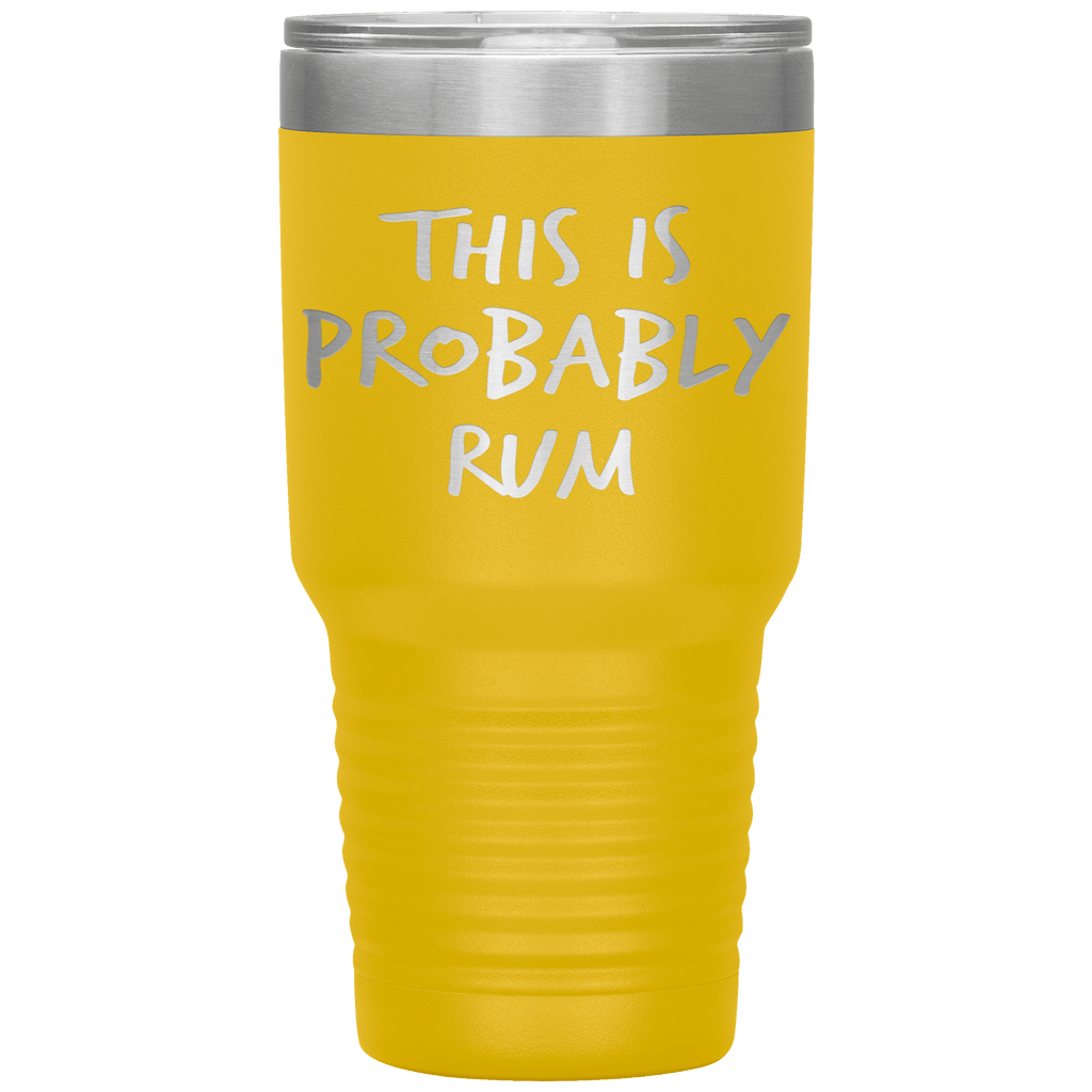 This_Is_Probably_Rum_Tumbler_30oz_Tumbler_Yellow_Mockup.png_15827399
