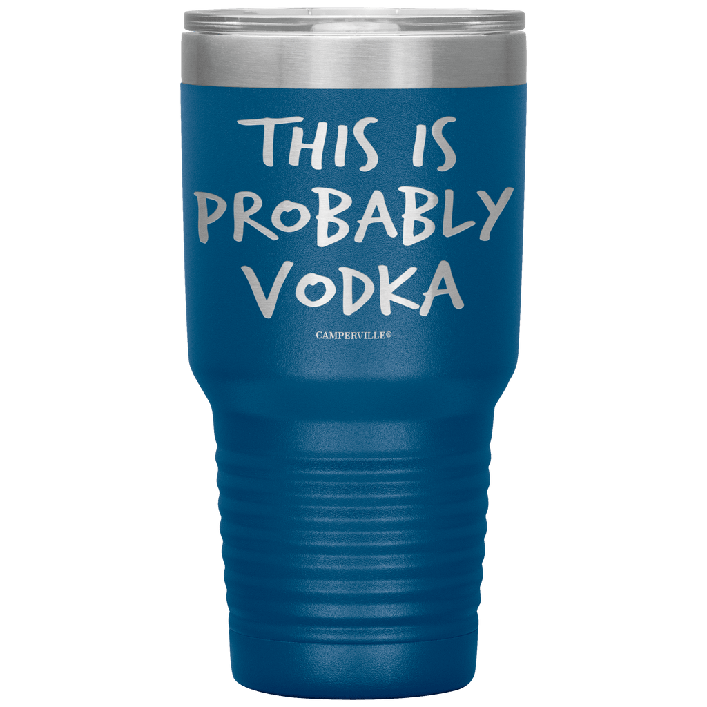 This_Is_Probably_Vodka_Tumbler_30oz_Tumbler_Blue_Mockup.png_15787955