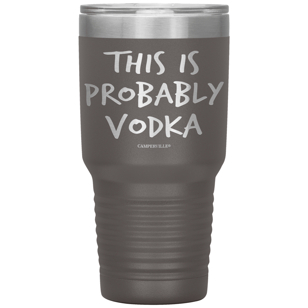 This_Is_Probably_Vodka_Tumbler_30oz_Tumbler_Pewter_Mockup.png_15787959