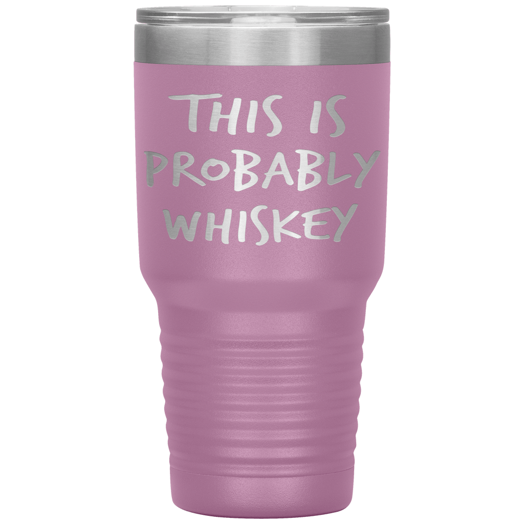 This_Is_Probably_Whiskey_Tumbler_30oz_Tumbler_LtPurple_Mockup.png_15802807