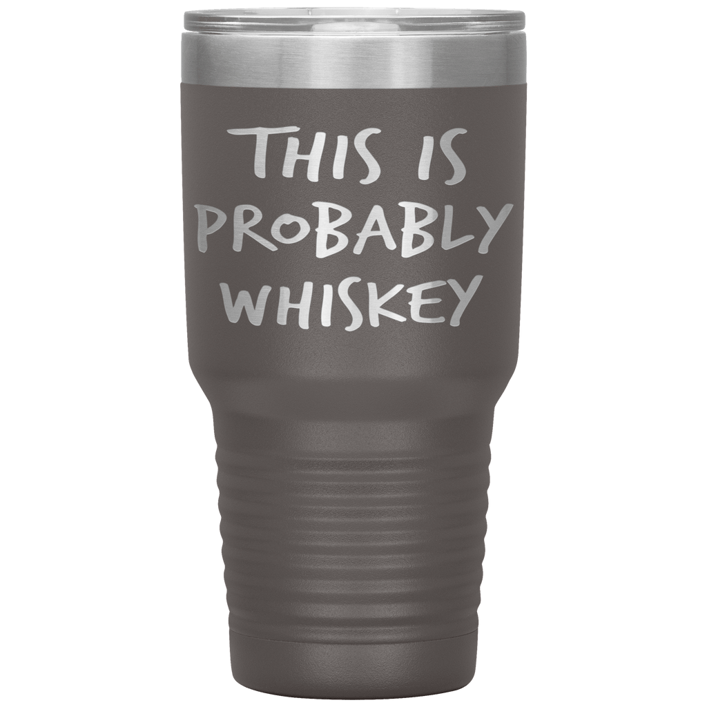 This_Is_Probably_Whiskey_Tumbler_30oz_Tumbler_Pewter_Mockup.png_15802805