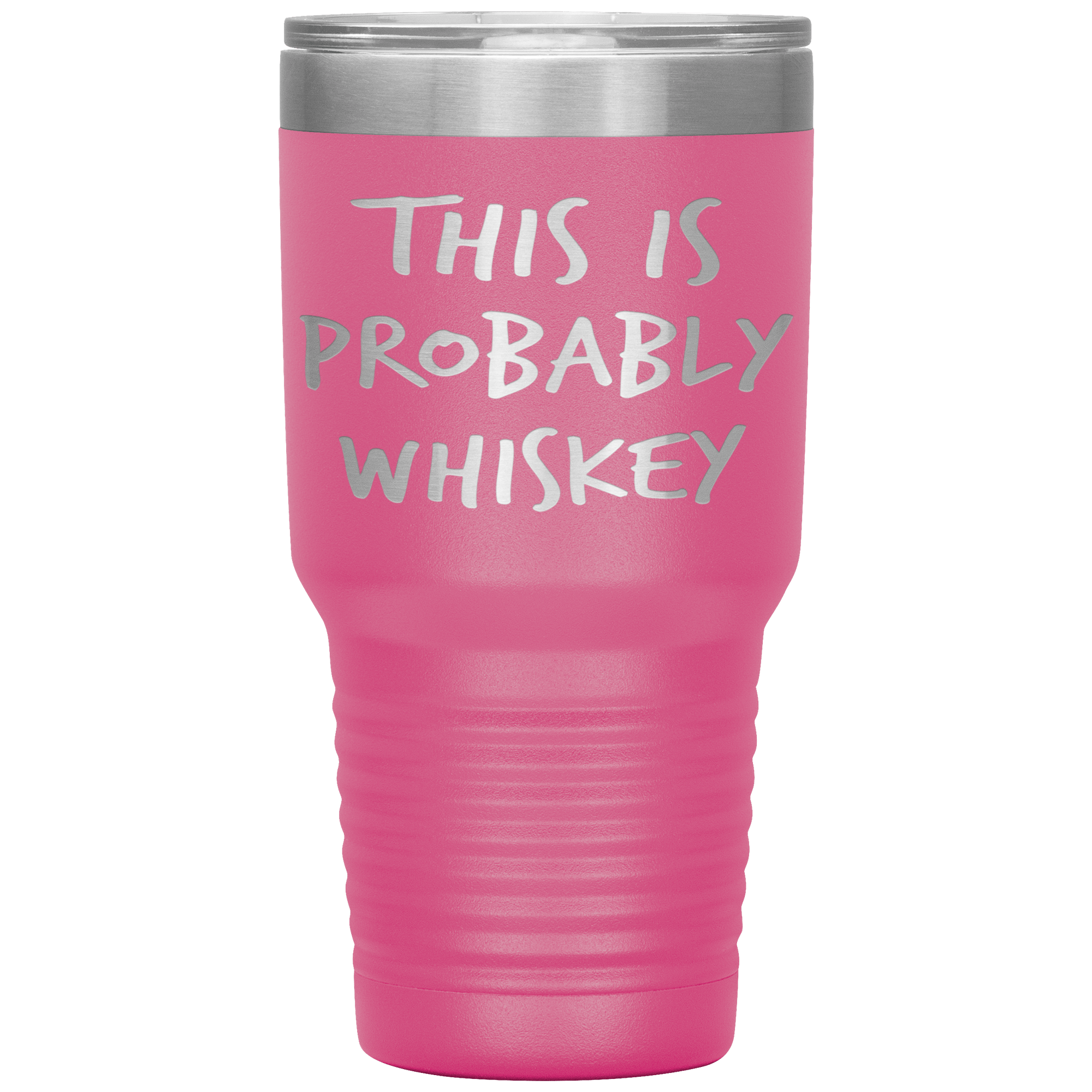 This_Is_Probably_Whiskey_Tumbler_30oz_Tumbler_Pink_Mockup.png_15802808