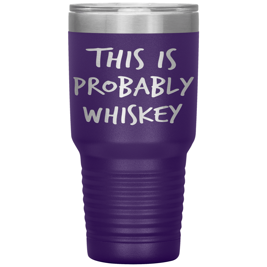 This_Is_Probably_Whiskey_Tumbler_30oz_Tumbler_Purple_Mockup.png_15802803