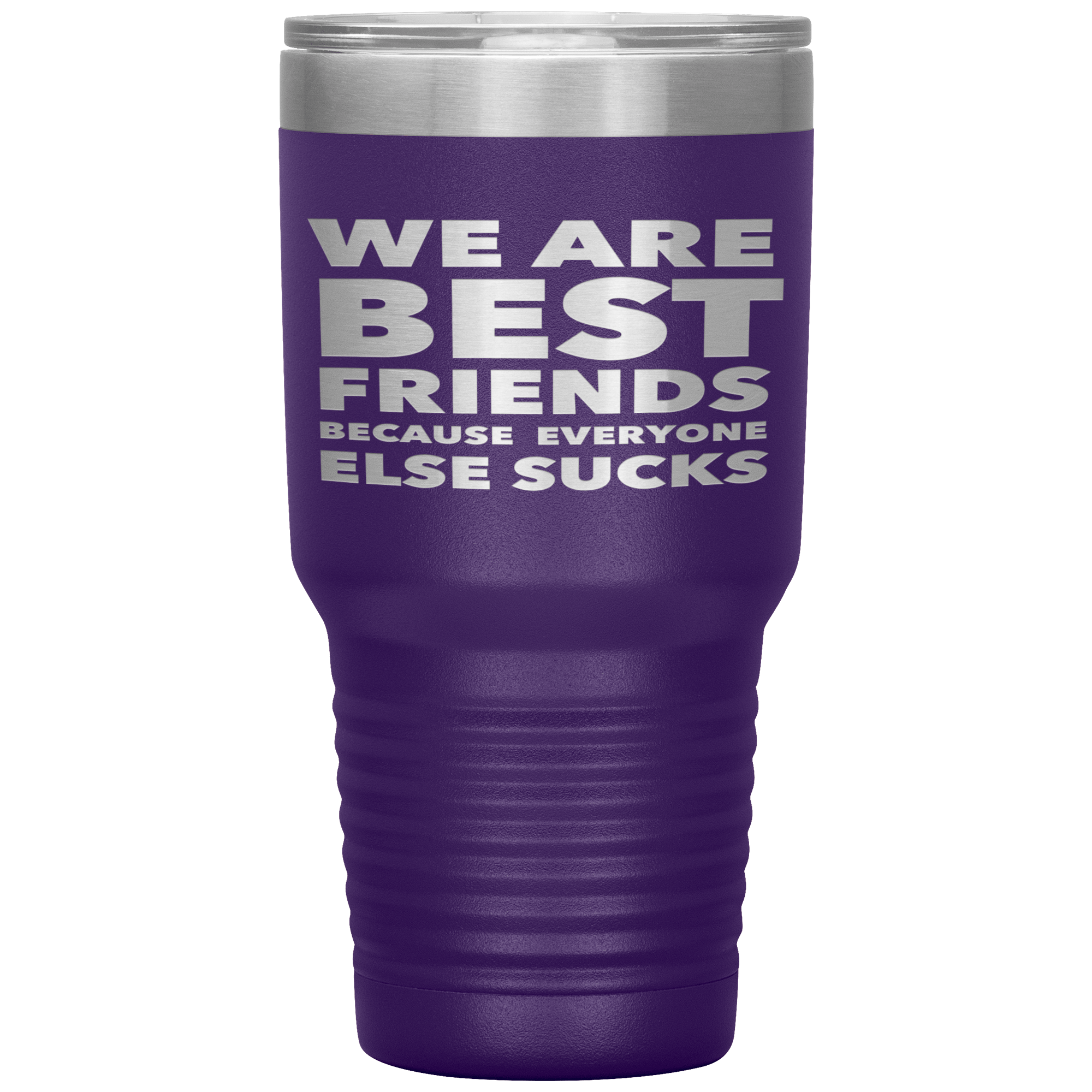We_Are_Best_Friends_Because_Everyone_Els_30oz_Tumbler_Purple_Mockup.png_15870464