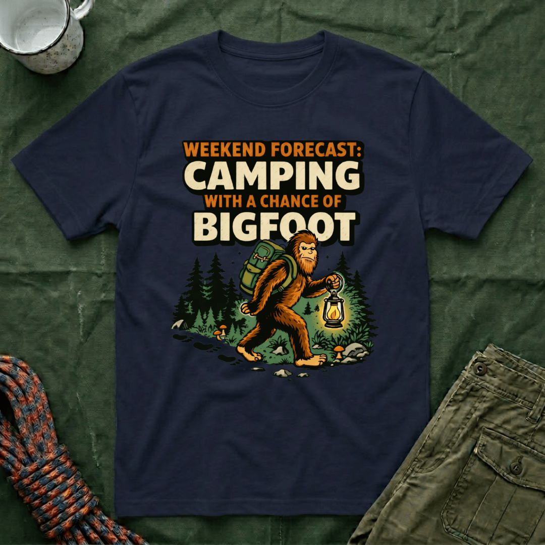 Weekend Forecast Camping With A Chance Of Bigfoot T-Shirt