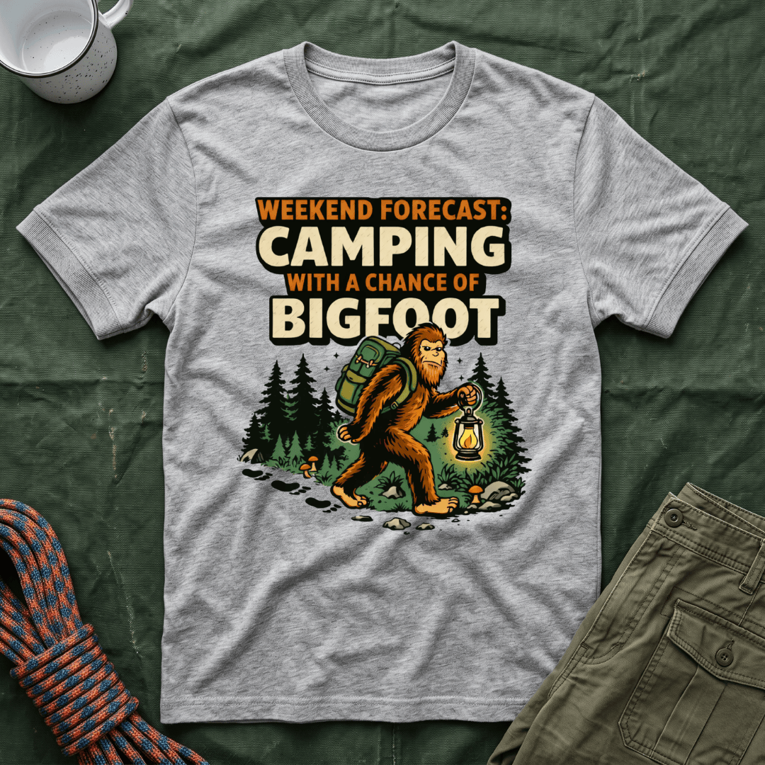 Weekend Forecast Camping With A Chance Of Bigfoot T-Shirt