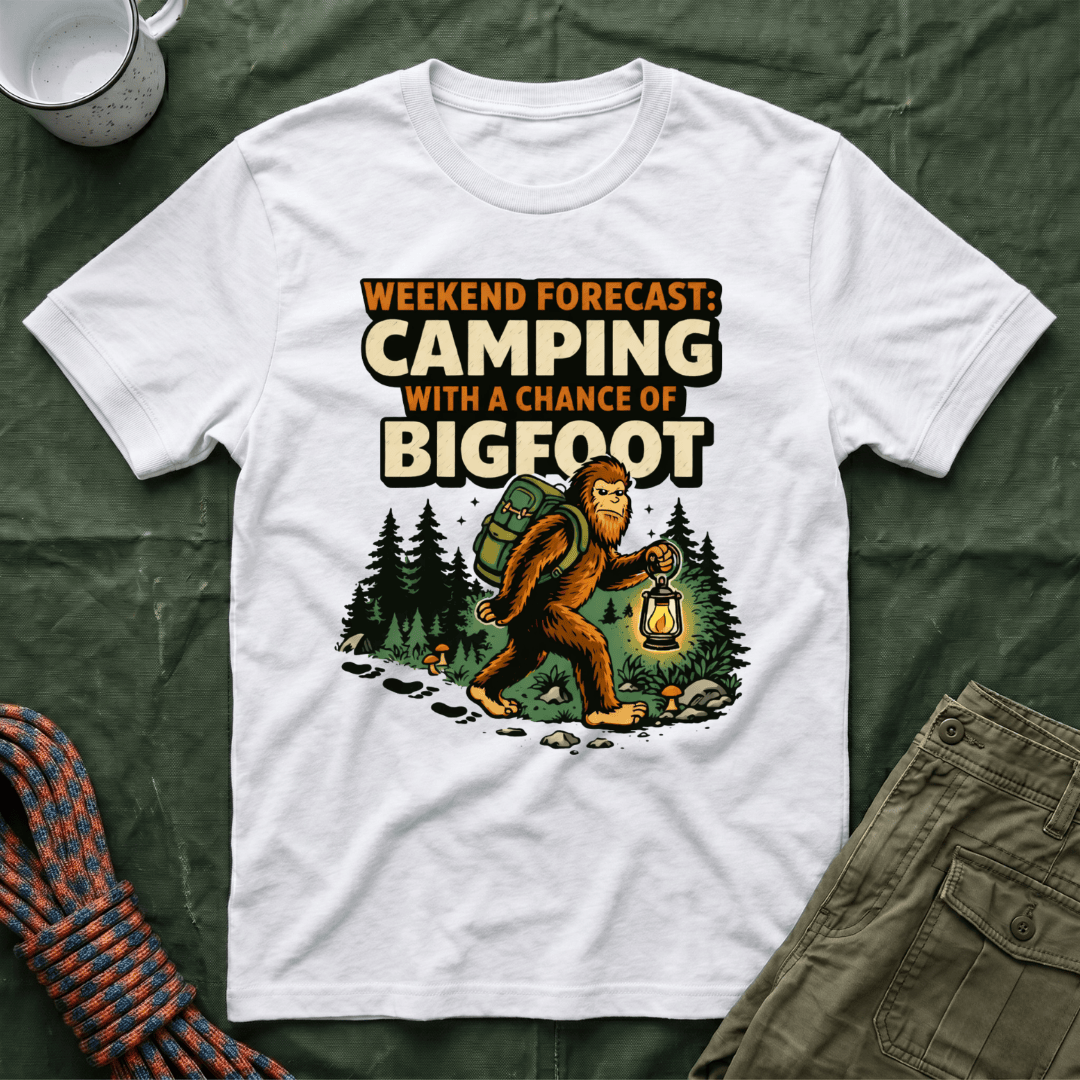 Weekend Forecast Camping With A Chance Of Bigfoot T-Shirt