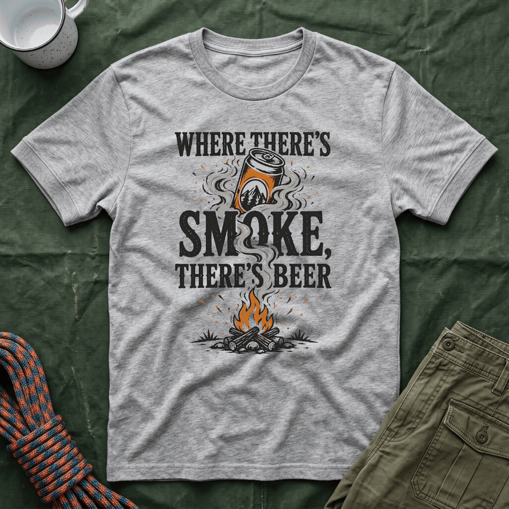Where There's Smoke There's Beer T-Shirt