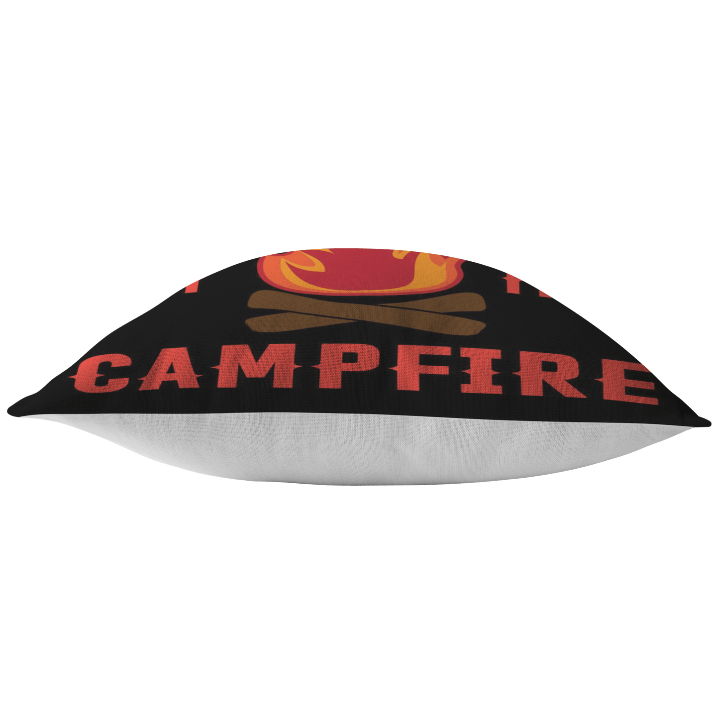 "Life Is Better By The Campfire" Pillow