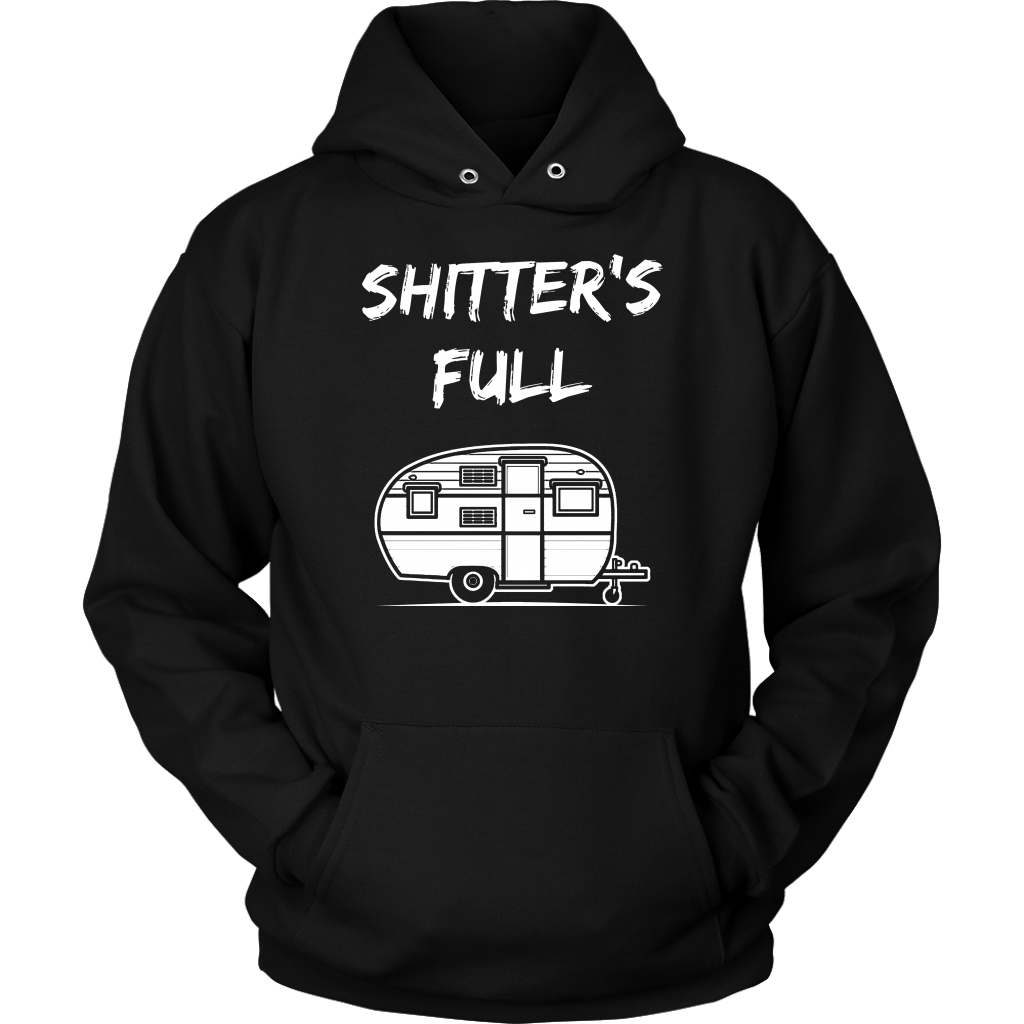 Shitter's Full - Shirts and Hoodies