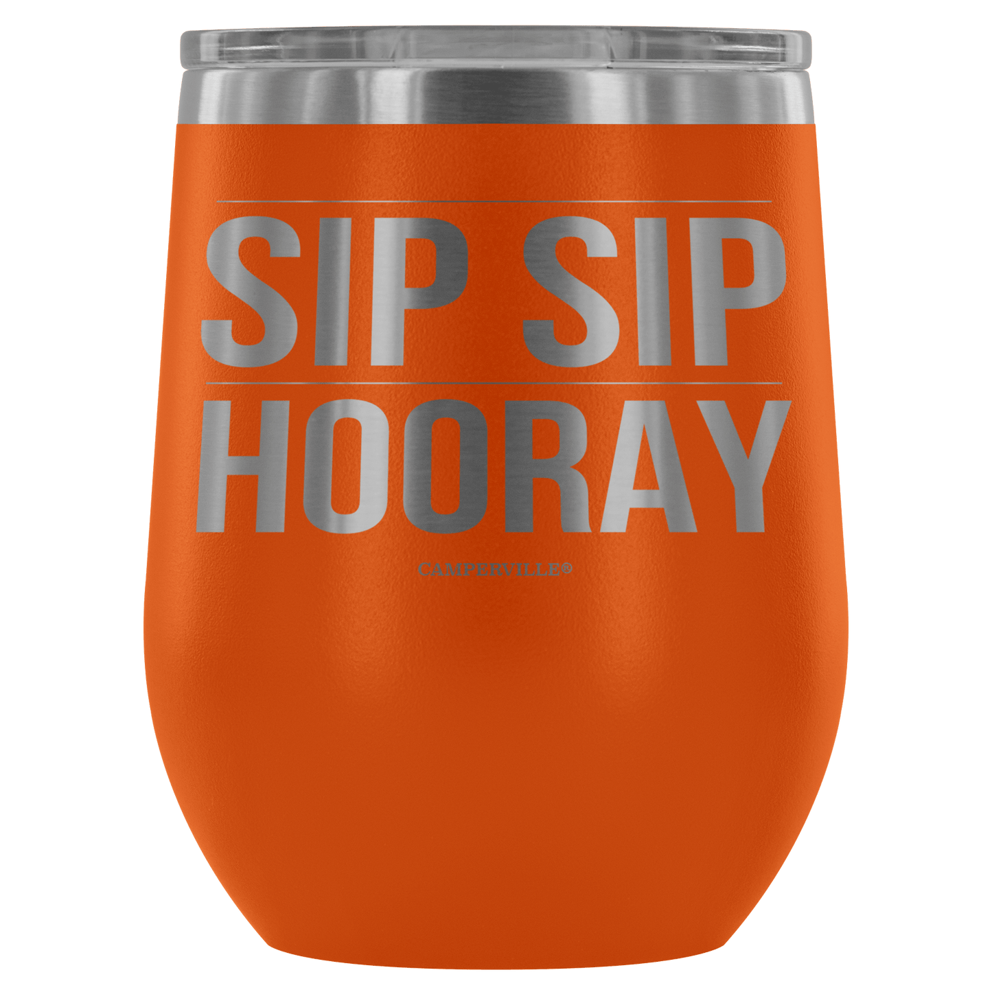 "Sip Sip Hooray" Stemless Wine Cup