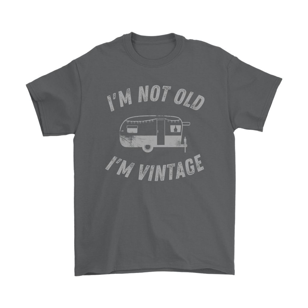 Funny "I'm Not Old I'm Vintage" Vintage Camper Shirts and Hoodies