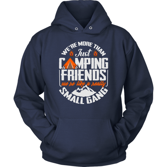 "We're More Than Just Camping Friends - We're Like A Really Small Gang" Funny Camping Hoodie Navy