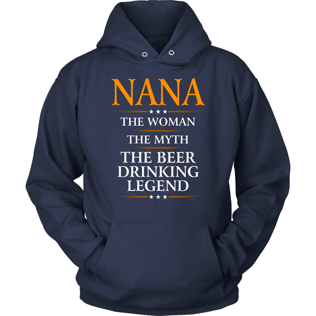 Funny "Nana The Woman, The Myth, The Beer Drinking Legend" Navy Hoodie