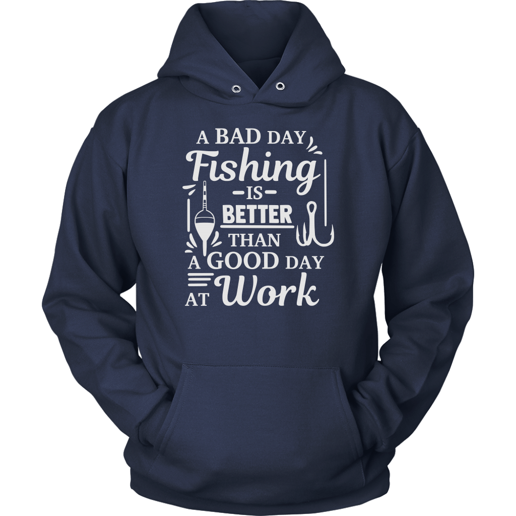 A Bad Day Fishing Is Better Than A Good Day At Work Funny Fishing