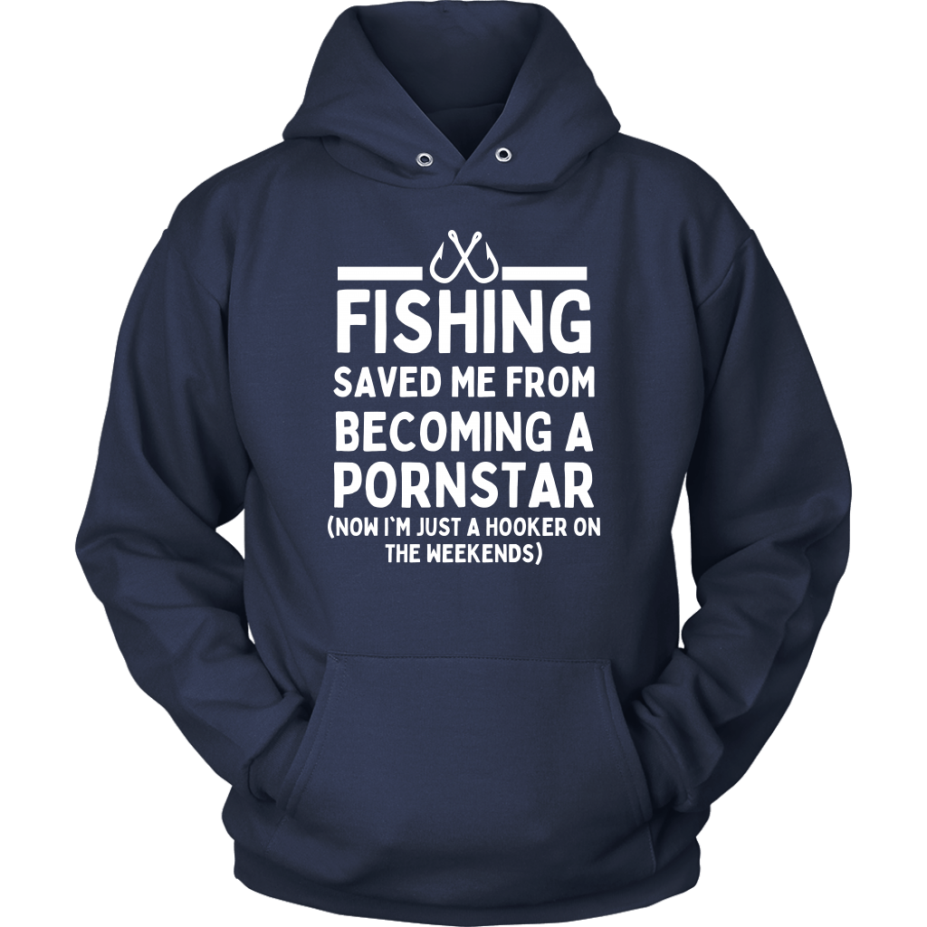 Funny Fishing Shirt, Fishing Saved Me From Becoming A Pornstar - Navy Hoodie