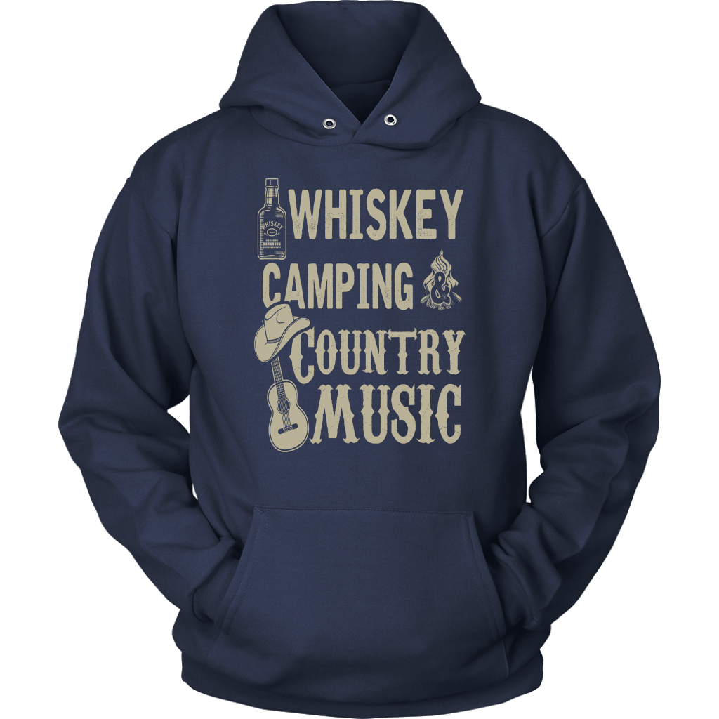 "Whiskey, Camping, and Country Music" - Shirts and Hoodies