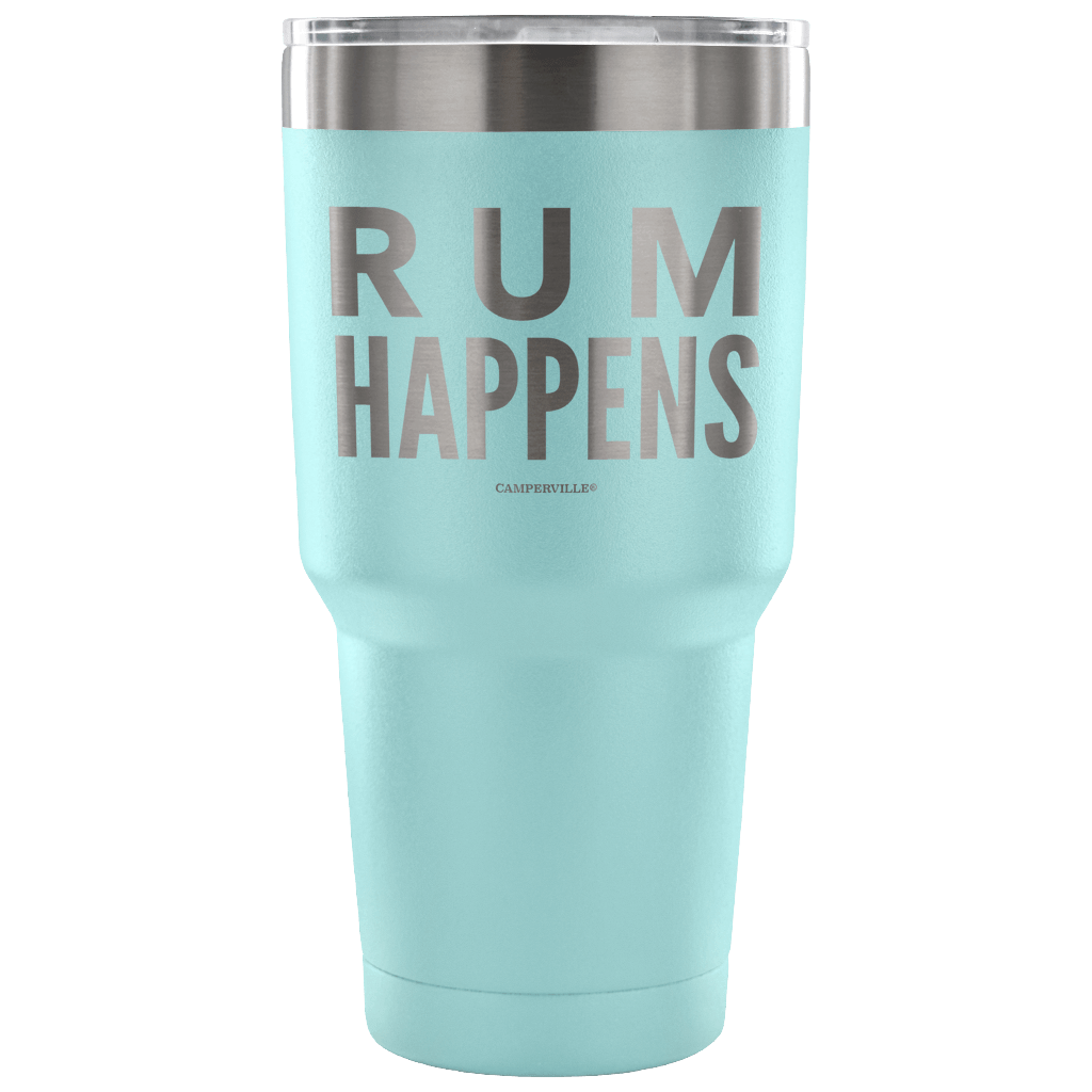 "Rum Happens" - Stainless Steel Tumbler