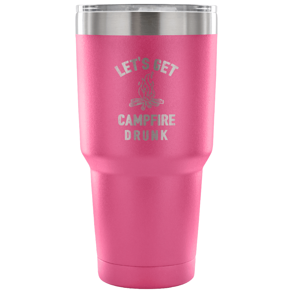 Classic "Let's Get Campfire Drunk" Stainless Steel Tumbler