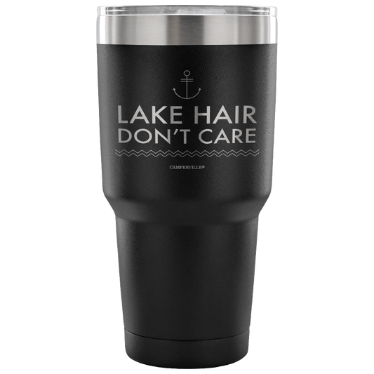 "Lake Hair Don't Care" - Stainless Steel Tumbler
