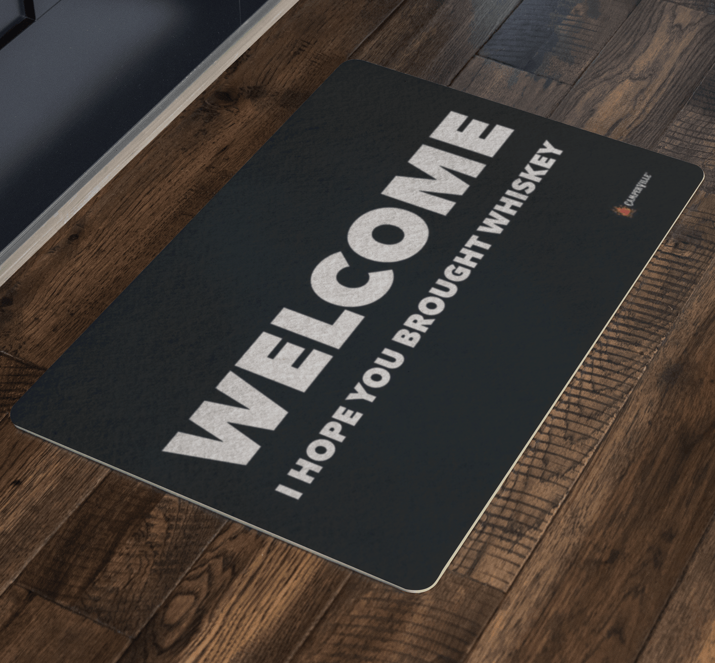 "Welcome - I Hope You Brought Whiskey" Doormat