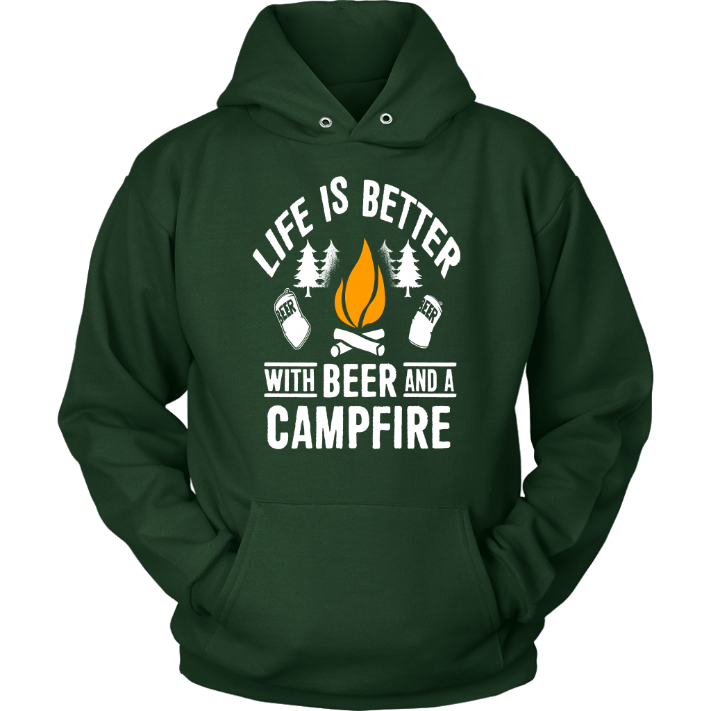 Life Is Better With Beer And A Campfire