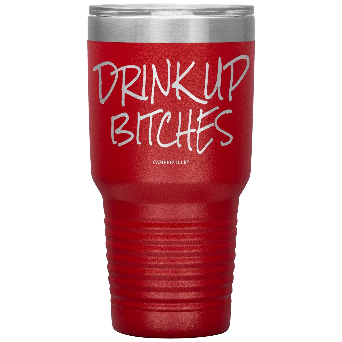 Funny "Drink Up Bitches" - Stainless Steel Tumbler