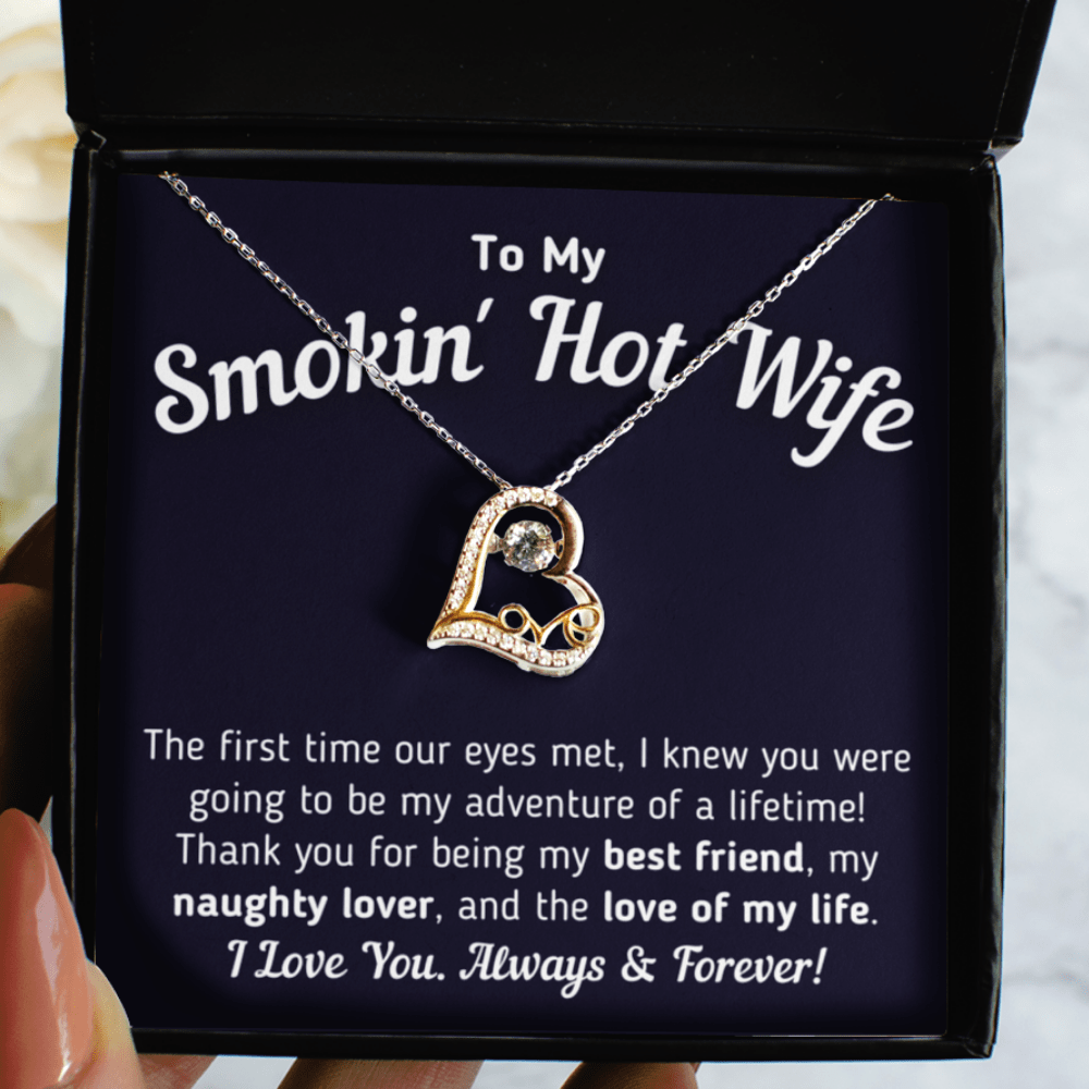 "To My Smokin' Hot Wife - Love Of My Life" Precious Heart Necklace