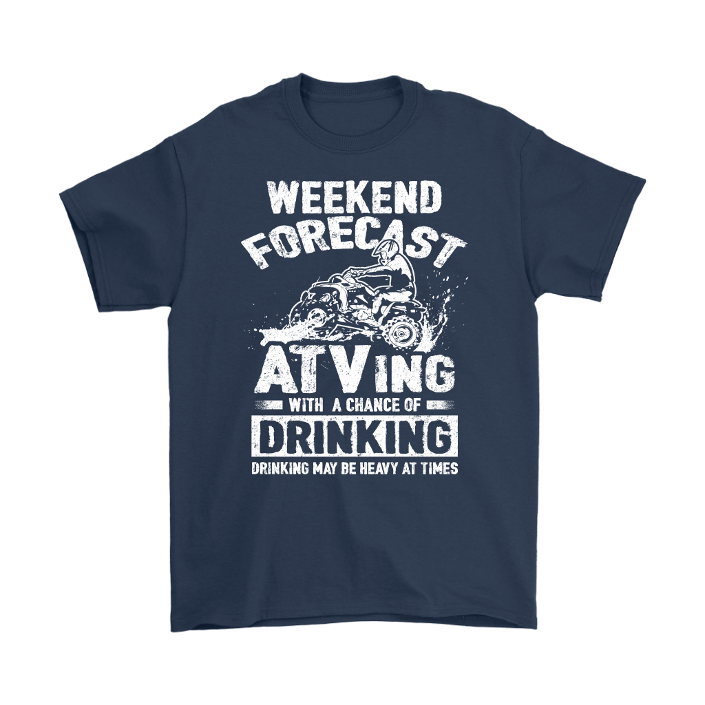 "Weekend Forecast - ATVing With A Chance Of Drinking (Drinking May Be Heavy At Times)