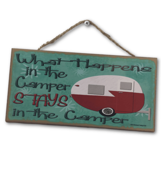 "What Happens In The Camper Stays In The Camper" Sign