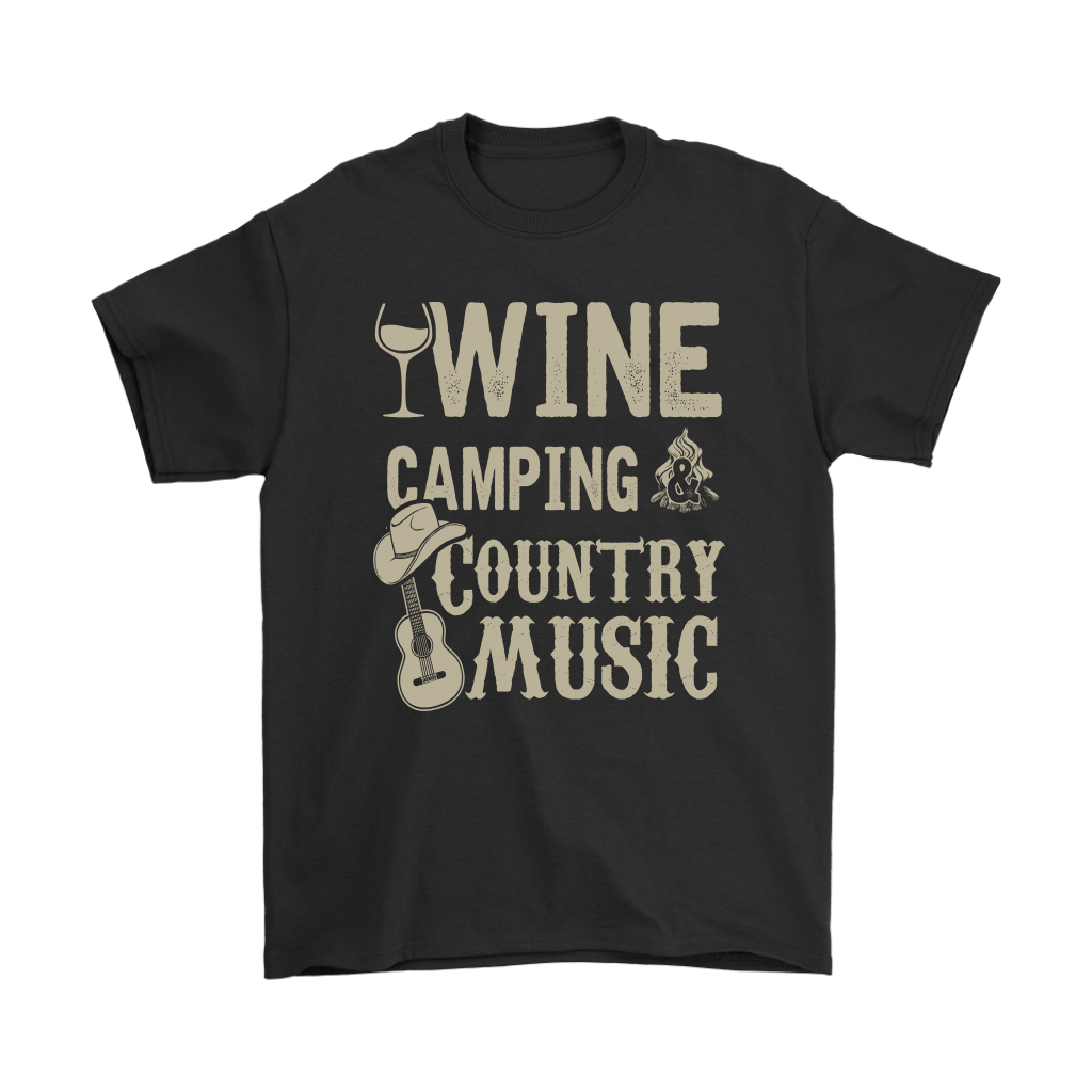 "Wine, Camping And Country Music" - Shirts and Hoodies