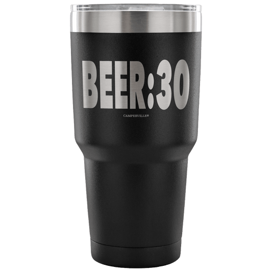 "Beer:30" - Stainless Steel Tumbler