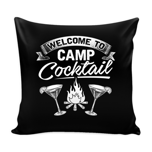 "Welcome To Camp Cocktail" - Pillow Cover