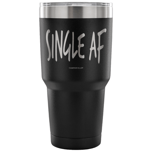 "Single AF" - Stainless Steel Tumbler
