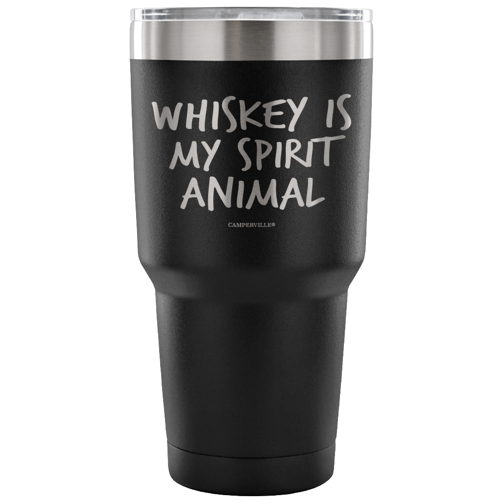 "Whiskey Is My Spirit Animal" Stainless Steel Tumbler