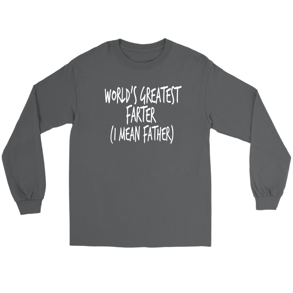 "World's Greatest Farter (I Mean Father) - Shirts and Hoodies