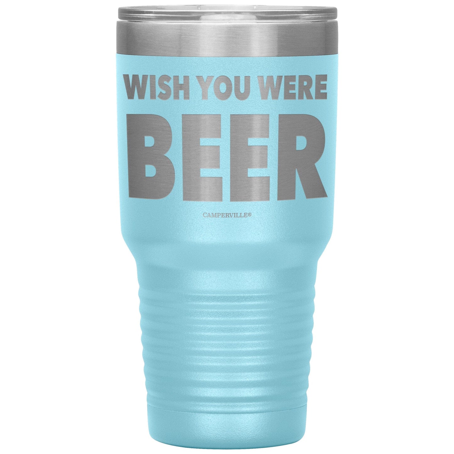 "Wish You Were Beer" - Stainless Steel Tumbler