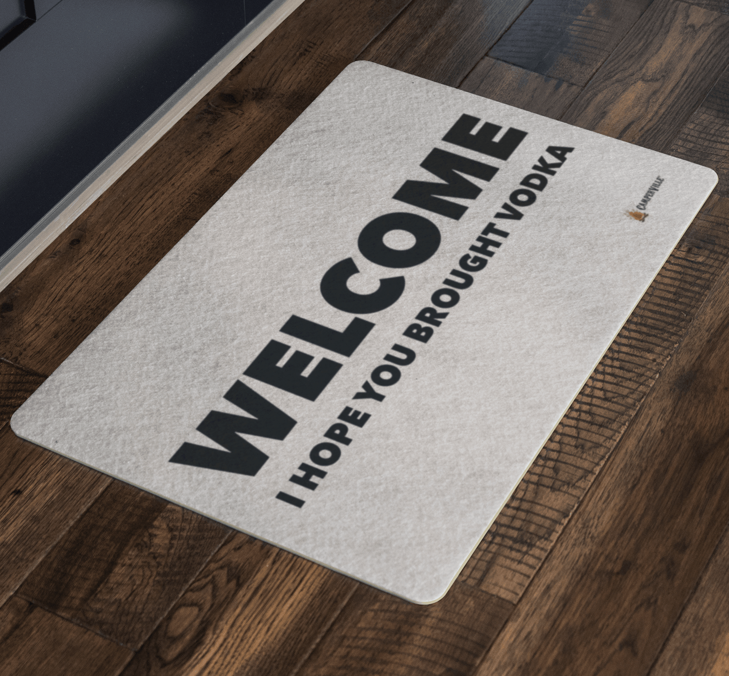 "Welcome - I Hope You Brought Vodka" Doormat