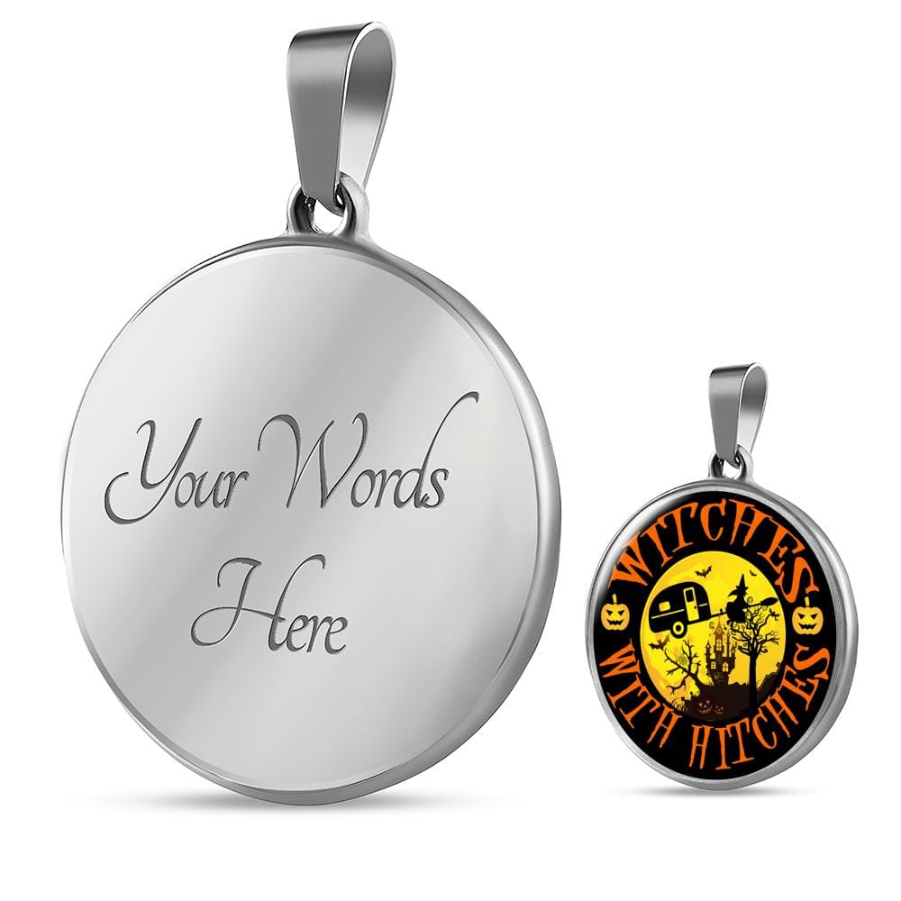 Funny "Witches With Hitches" Round Halloween Necklace