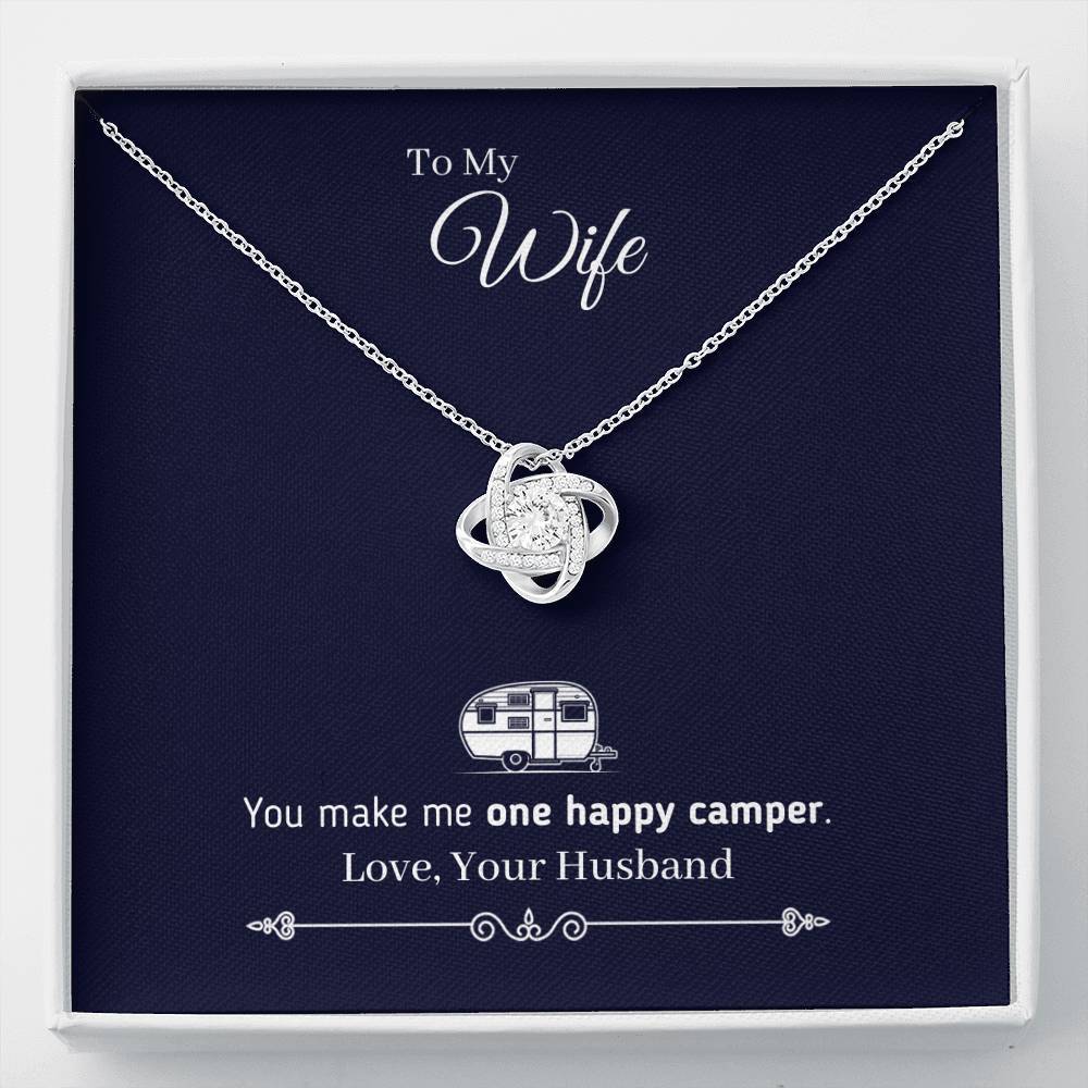 "To My Wife - You Make Me One Happy Camper" - Eternal Love Knot Necklace
