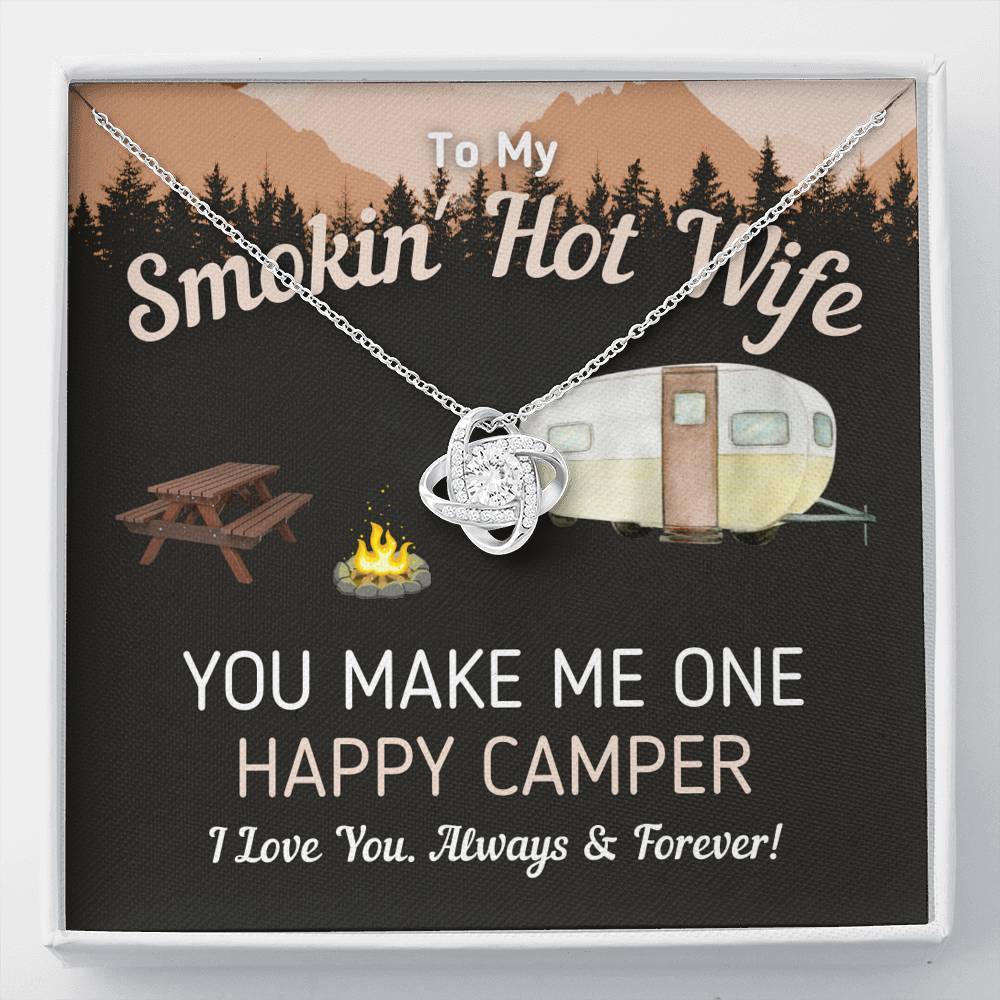 "To My Smokin' Hot Wife - Happy Camper" Campsite Eternal Love Knot Necklace