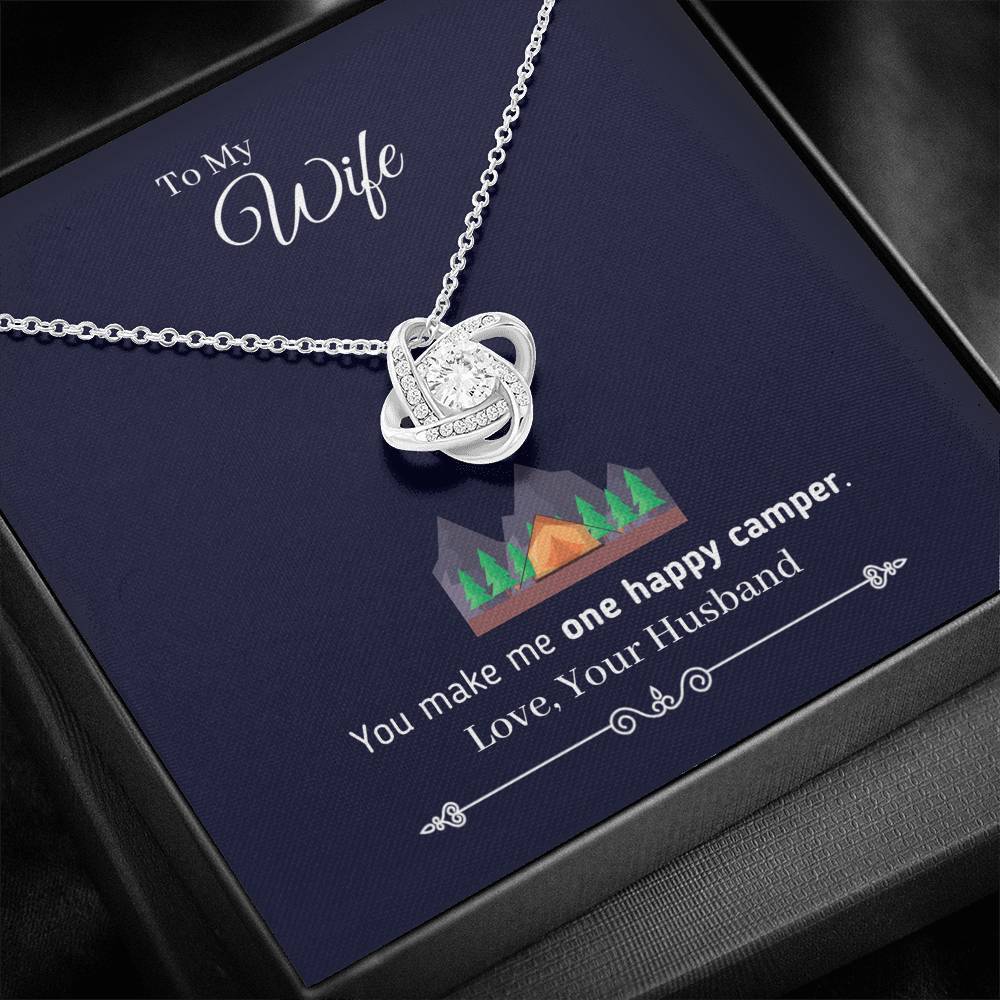 "To My Wife - You Make Me One Happy Camper" - Eternal Love Knot Necklace (Tent Version)